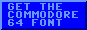 Download the Commodore 64 Font!